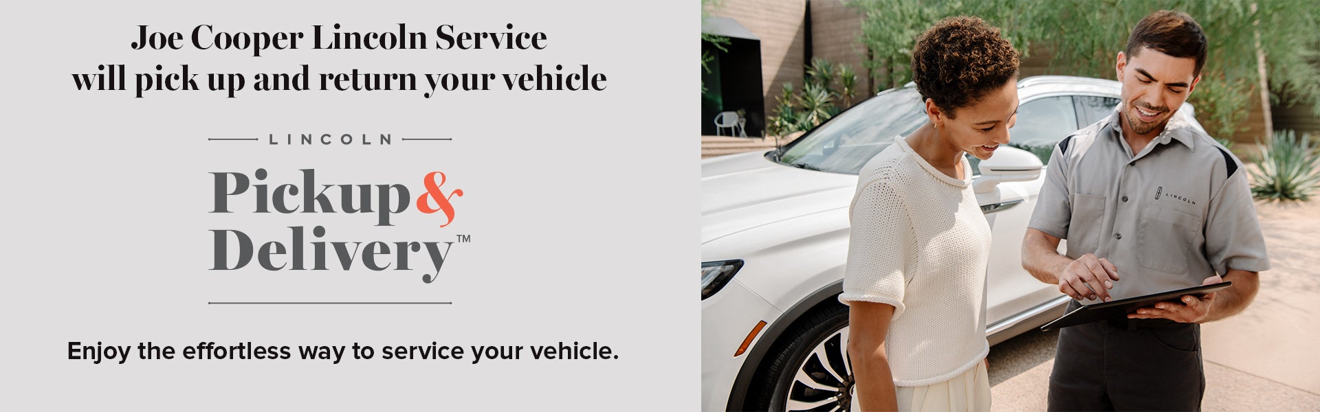 Joe Cooper Lincoln Service Pickup & Delivery